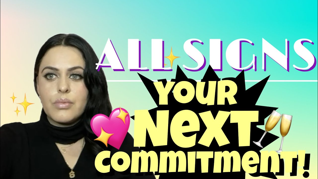 ALL SIGNS Your Next Committed￼ Relationship and When. All signs love tarot
