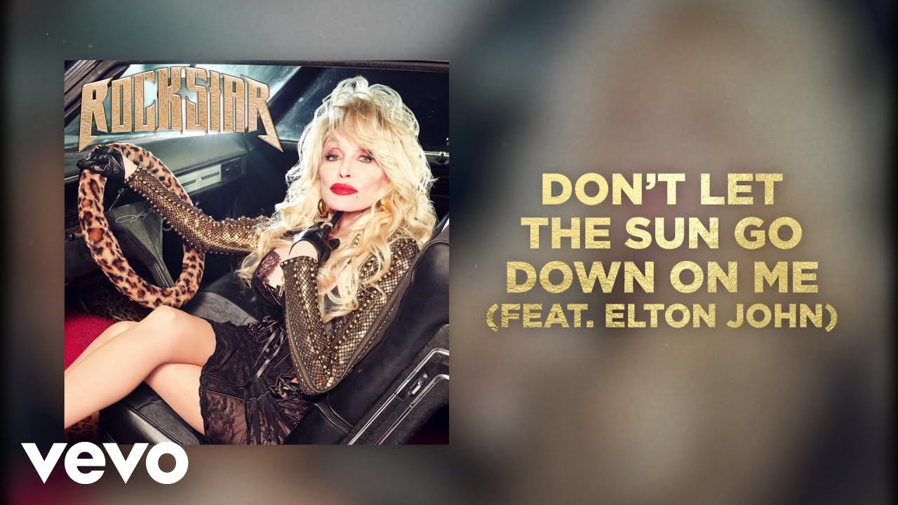 Dolly Parton - Don't Let The Sun Go Down On Me (feat. Elton John) (Official Audio) ft. Elton John