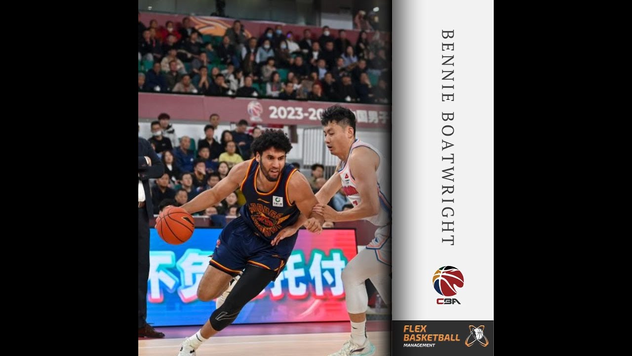 Bennie Boatwright 23-24 Highlights (CBA-China)