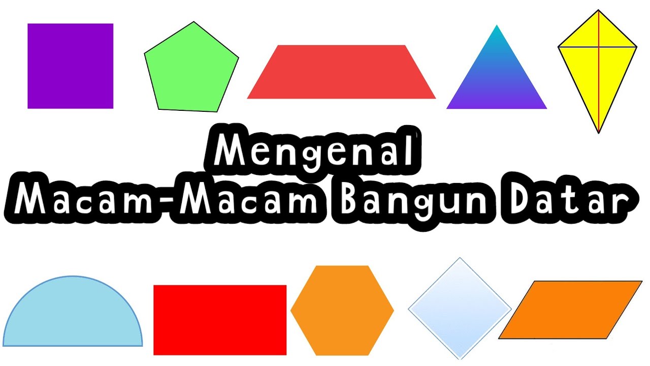 Nama Dan Bentuk Bangun Datar