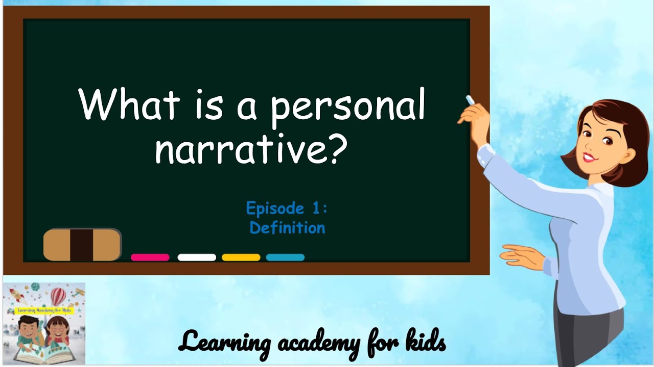 What is a personal narrative?