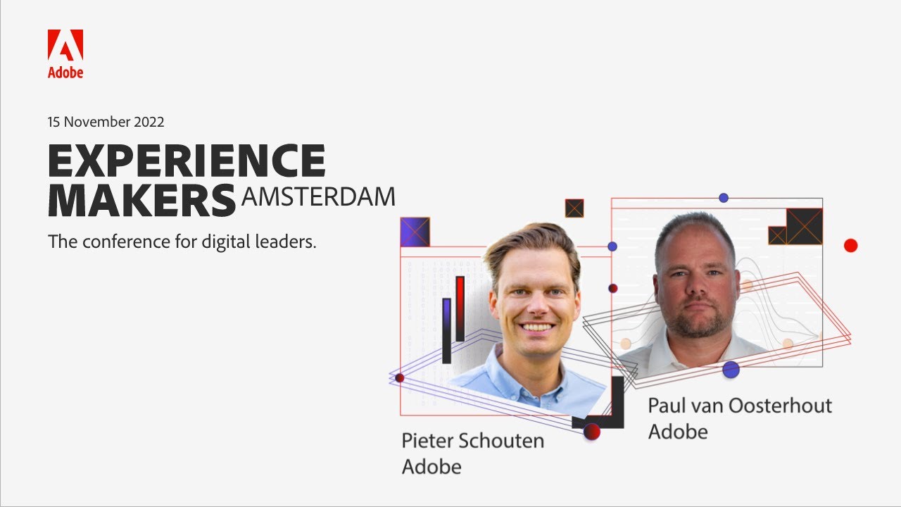 Adobe Experience Makers 2022 - Paul van Oosterhout & Pieter Schouten at Adobe