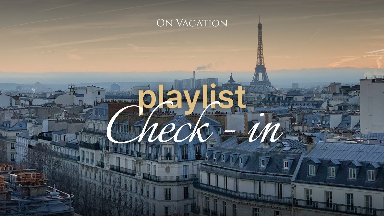 Playlist Check in | 파리의 거리는 영화 같고, 꽃빛 속에 머문 로맨틱한 여행