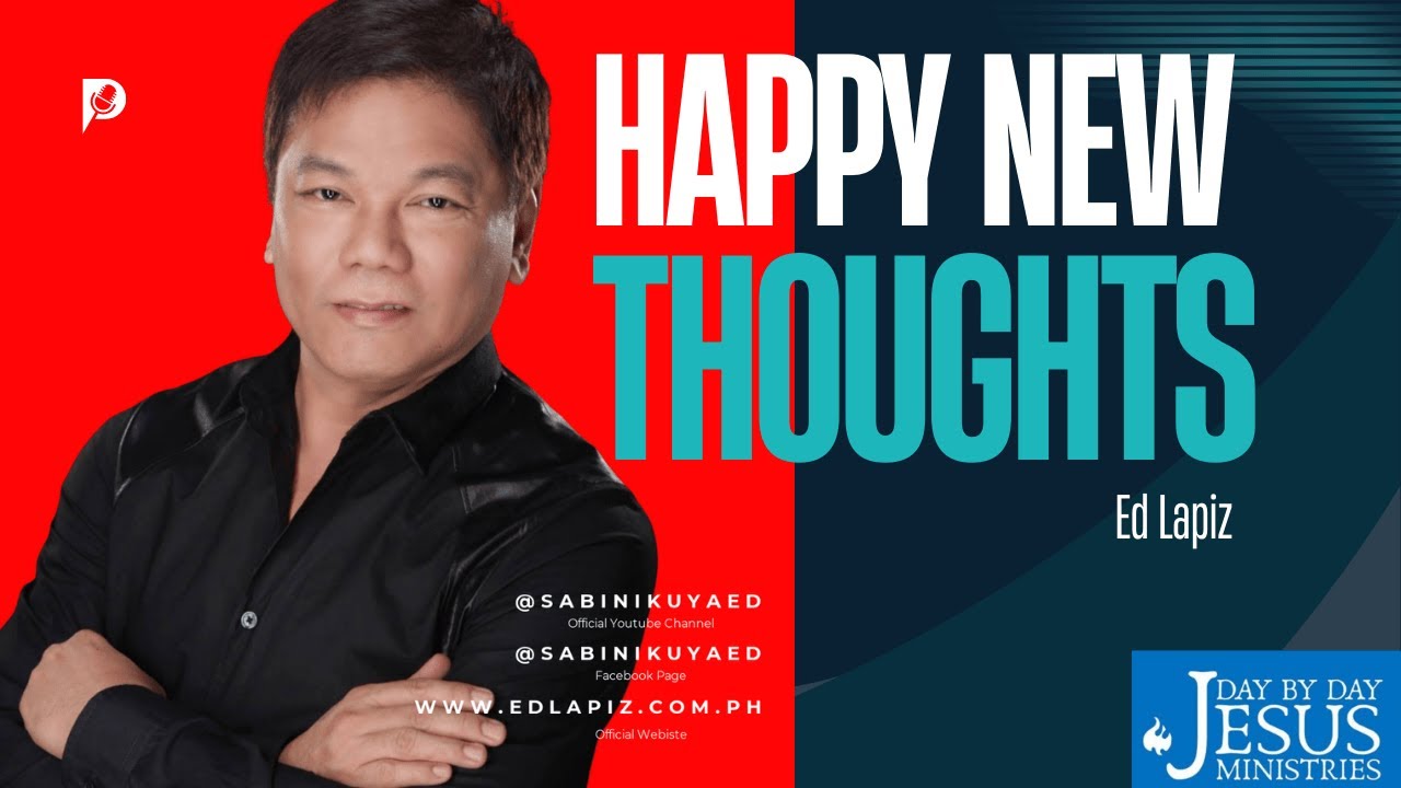 ✨ Happy New Thoughts – Message by Ed Lapiz ✨ - Official YouTube Channel ©2014-2026
