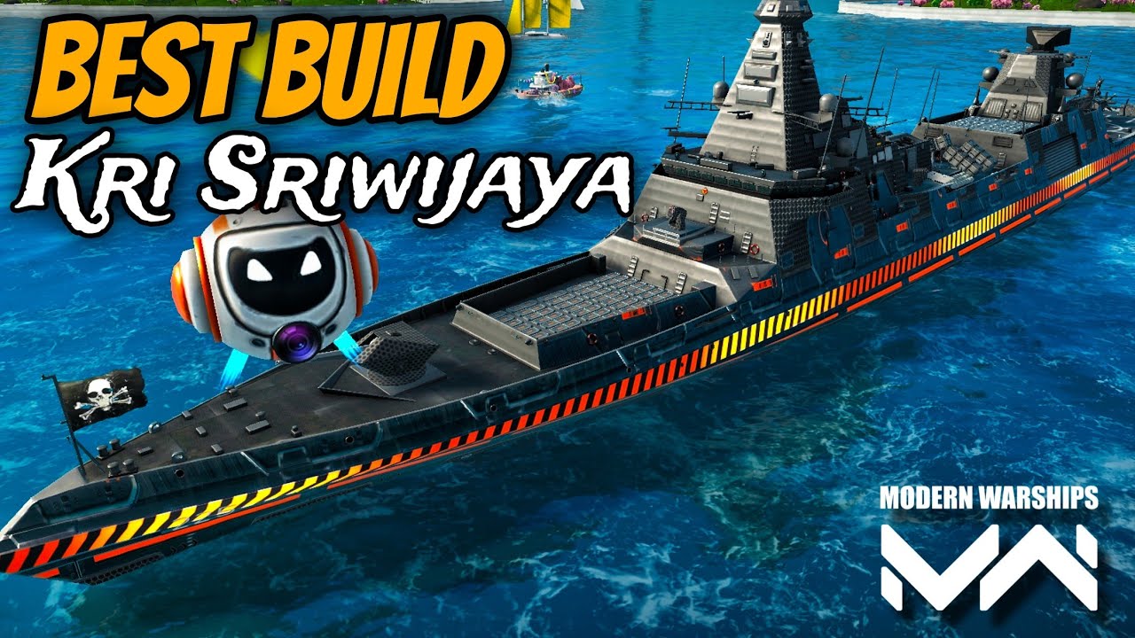 KRI SRIWIJAYA Equipped With With Best Build ☢️- Modern Warships