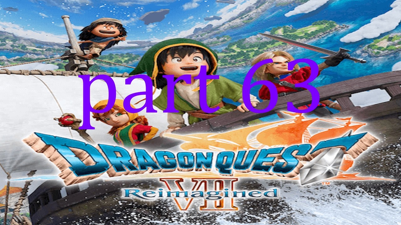 the almighty with spirits dragon quest vii reimagined part 63