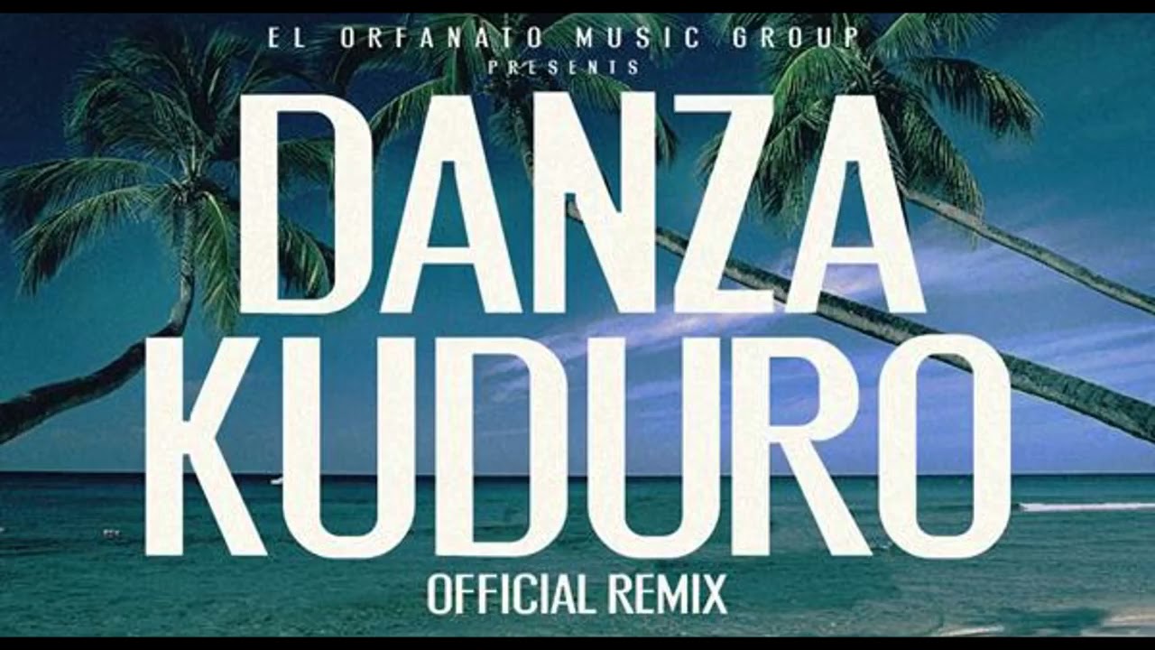 Danza Kuduro Official Extended Remix Don Omar ft Lucenzo, Daddy Yankee u0026 Arcángel2