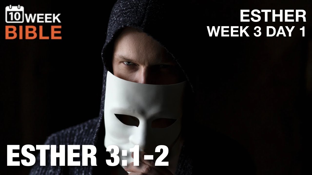Human the Agagite | Esther 3:1-2 | Week 3 Day 1 Study of Esther