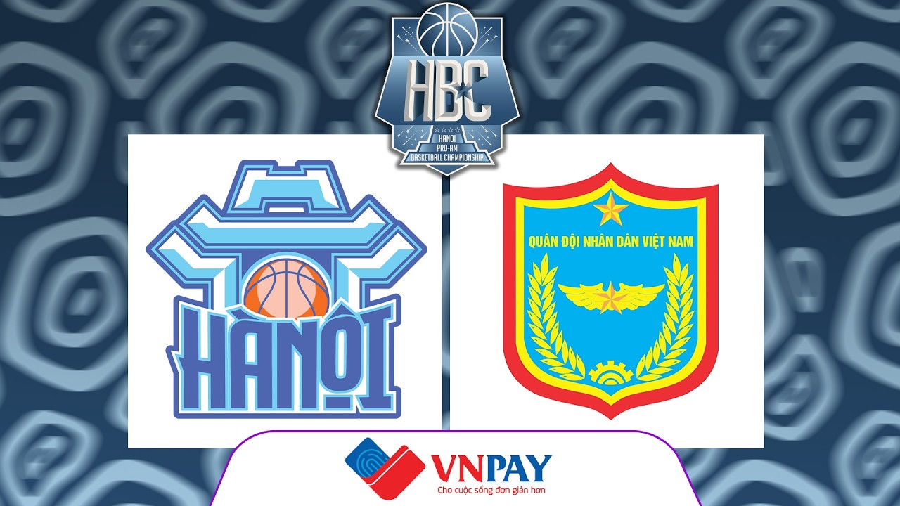 🔴Livestream: HÀ NỘI - QUÂN CHỦNG PK-KQ | HANOI PRO-AM BASKETBALL CHAMPIONSHIP 2026 BROUGHT BY VNPAY