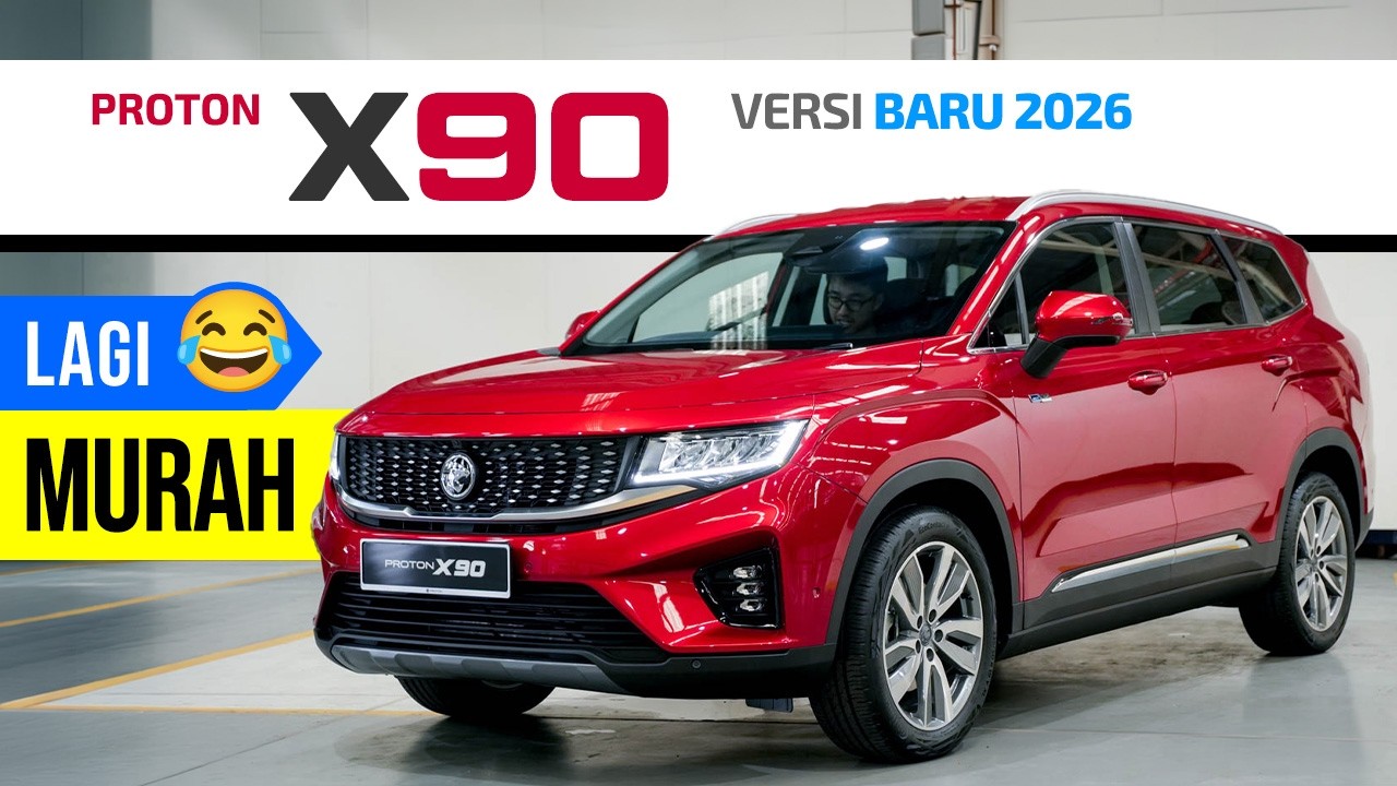 Proton Paling Mahal dah Jadi Proton Paling Turun Harga: Proton X90