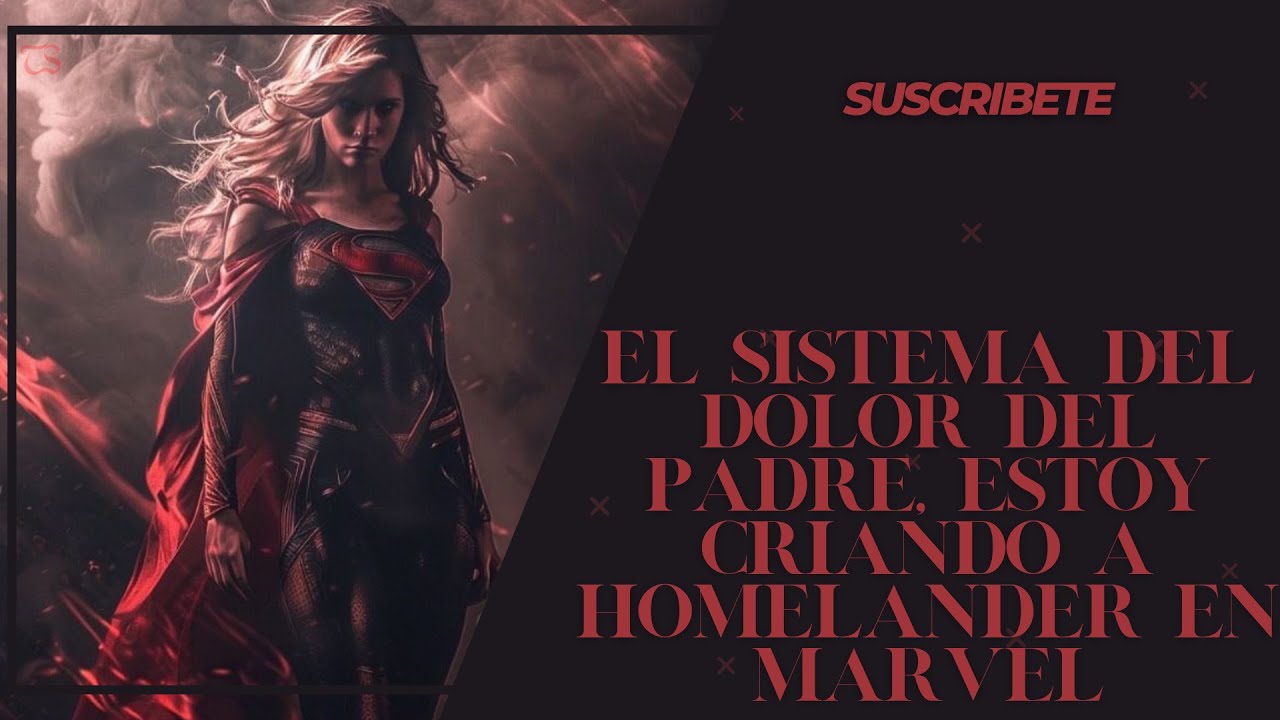 El sistema del dolor del padre, estoy criando a Homelander en Marvel Cap: 1 al 25