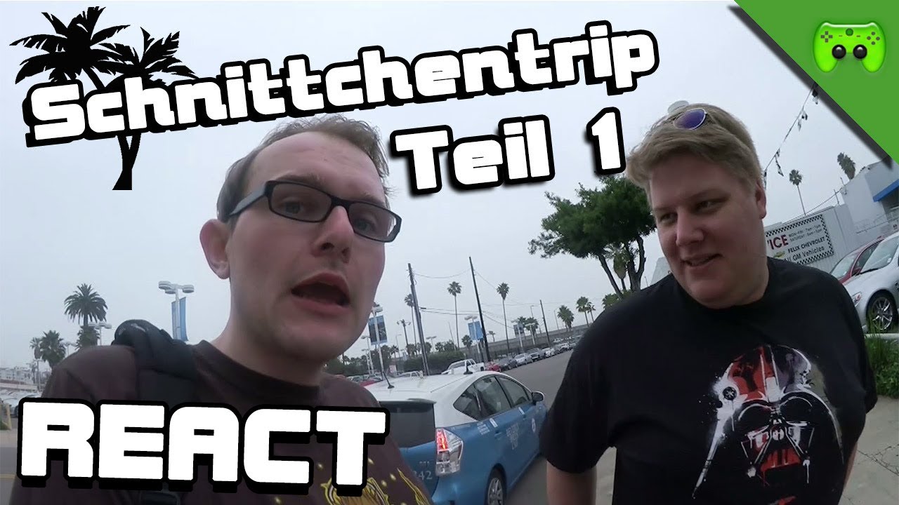 React: Auf in die USA mit Brammen und Jay Teil #1 - #Schnittchentrip
