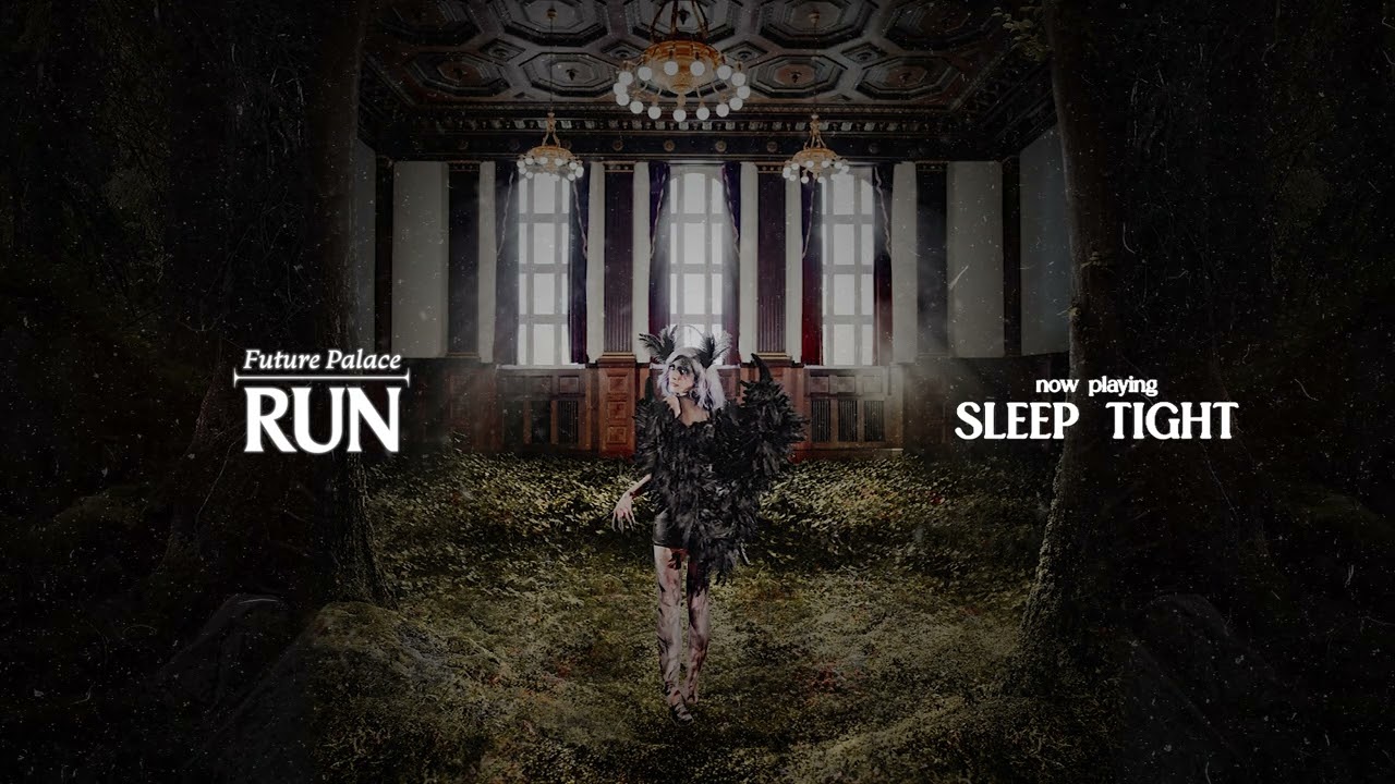 FUTURE PALACE - Sleep Tight (OFFICIAL AUDIO STREAM)