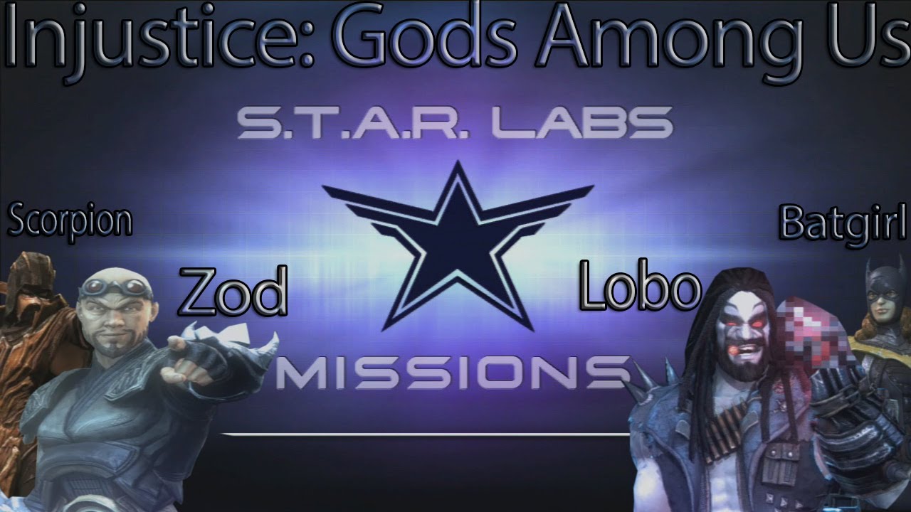 Injustice: Gods Among Us - All Star Labs Missions for DLC Characters (Lobo, Batgirl, Scorpion, Zod)