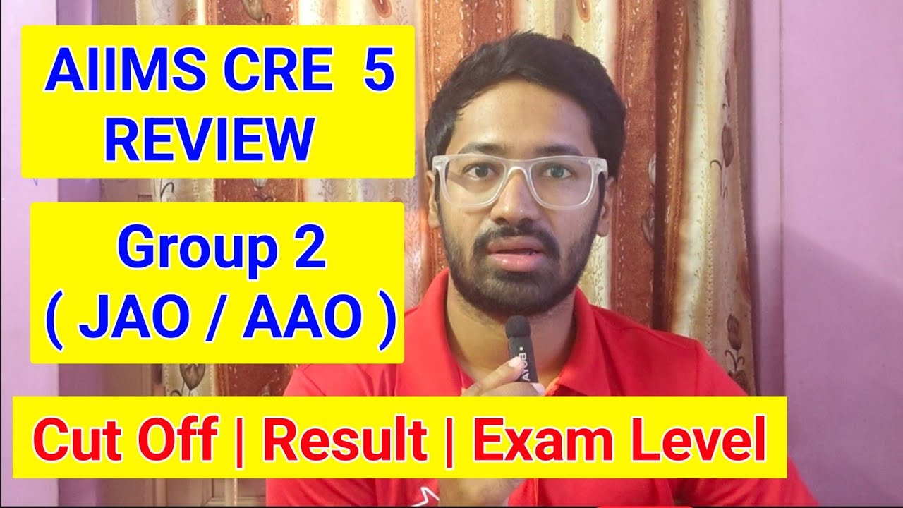 AIIMS CRE 2026 | Group 2 ( AAO , JAO ) Cutoff | Result | Exam Level | AIIMS CRE 5 EXAM REVIEW ✅