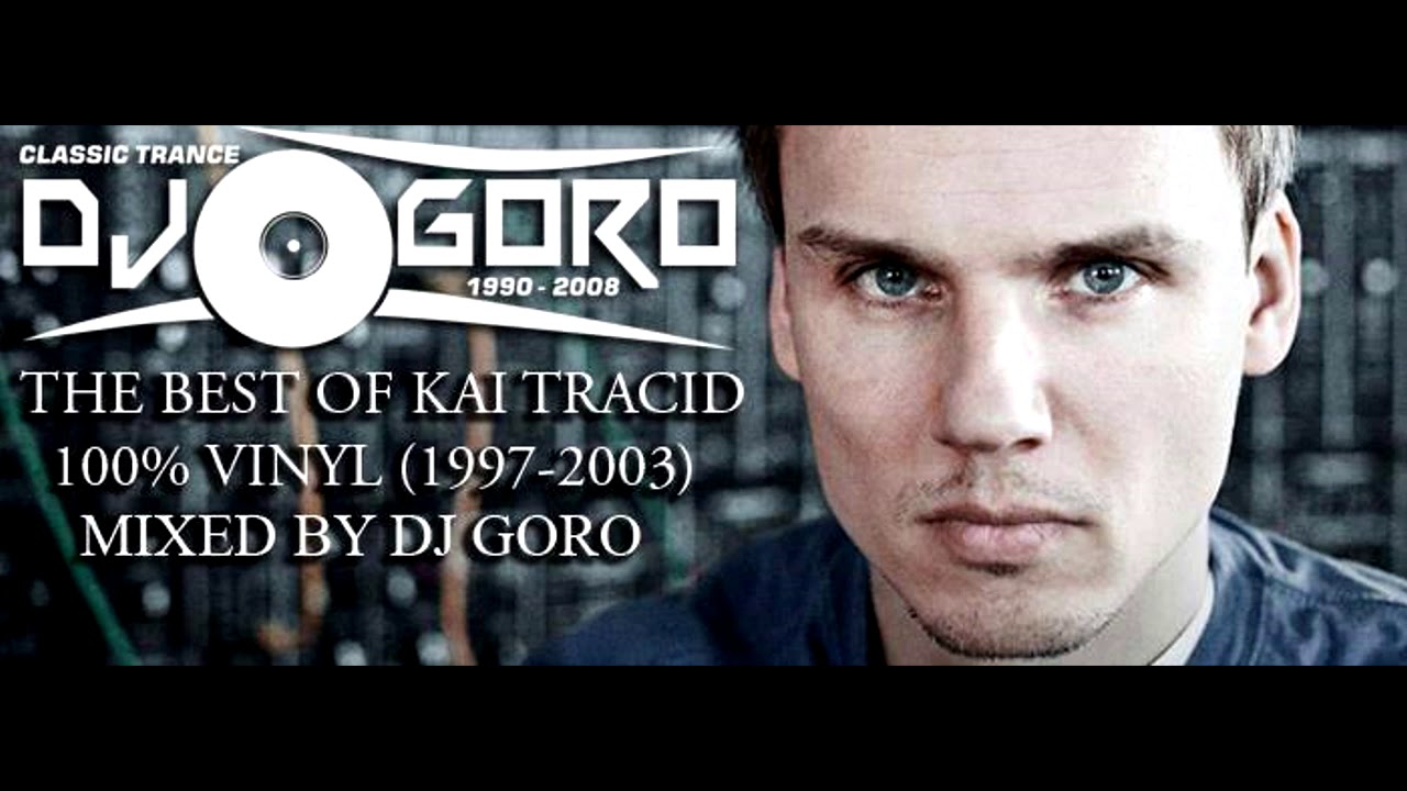 The Best Of KAI TRACID // 100% Vinyl // 1997-2003 // Mixed By DJ Goro [VIDEO VERSION]