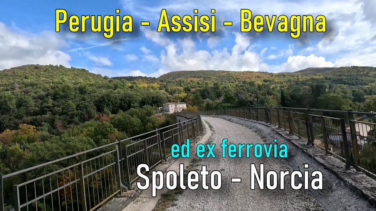Perugia Assisi Bevagna ed Ex Ferrovia SPOLETO - NORCIA in E-bike - video HD