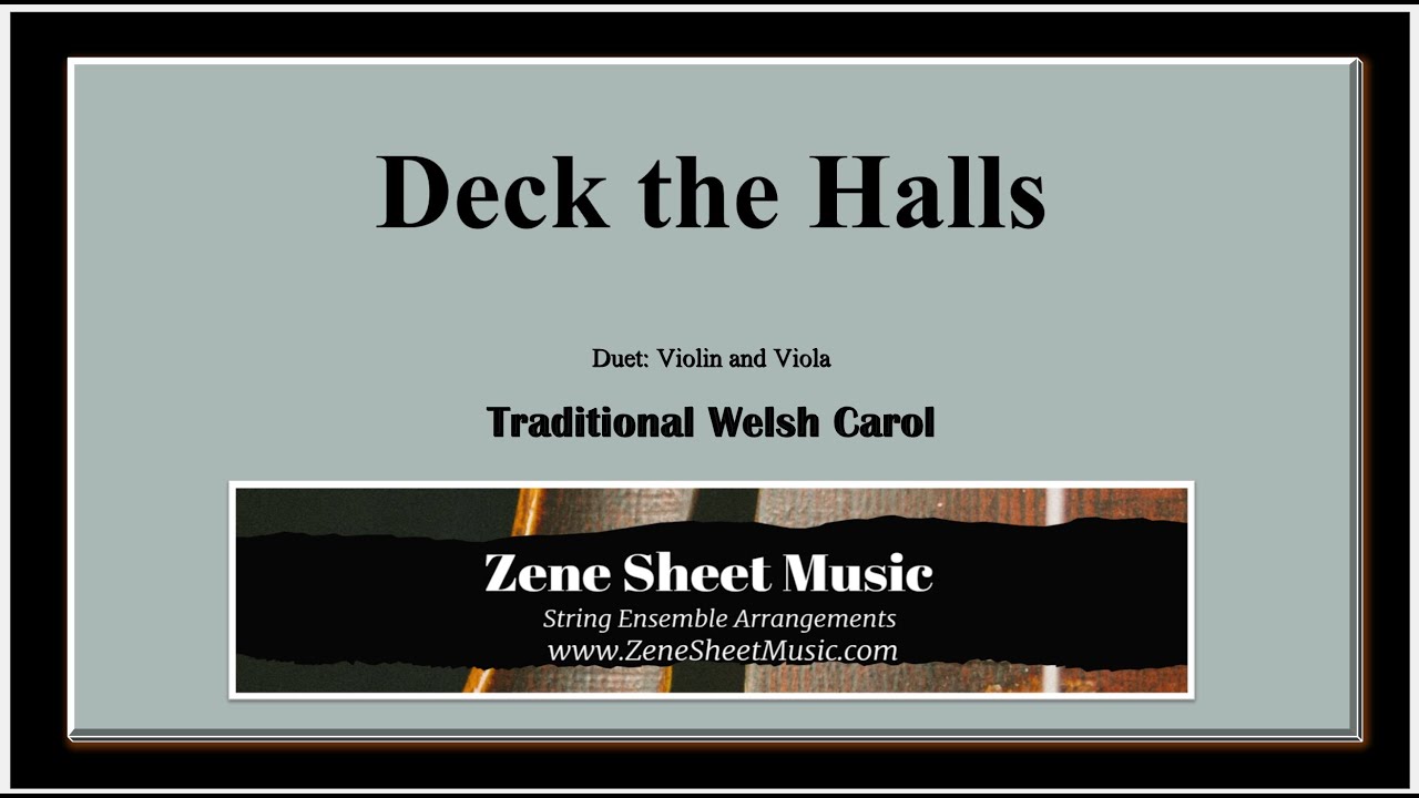 Deck the Halls -  Duet for Violin and Viola Arranged by Zene Strings