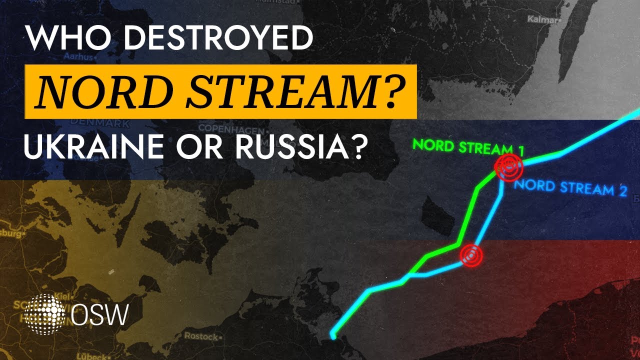 Who destroyed Nord Stream? Ukraine or Russia?