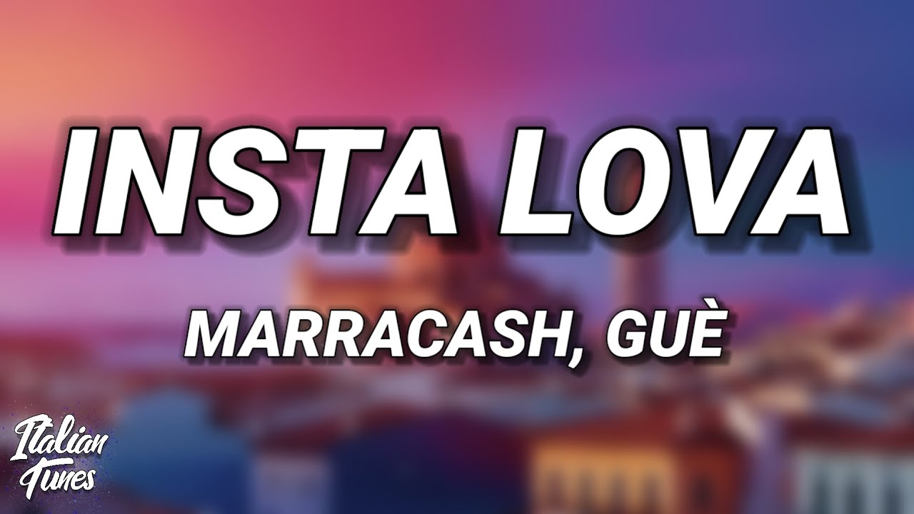Marracash & Gu&egrave; - Insta Lova (Testo/Lyrics)