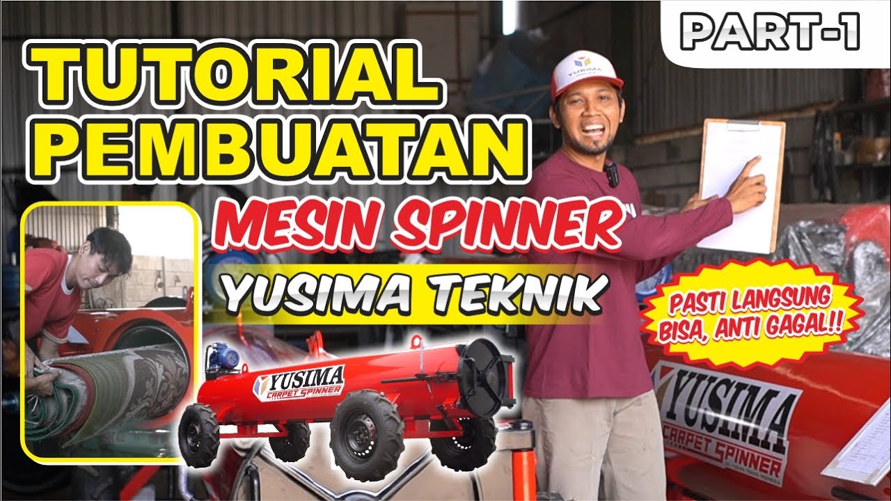 Tutorial membuat mesin spinner karpet yang berkwalitas dari Yusima teknik