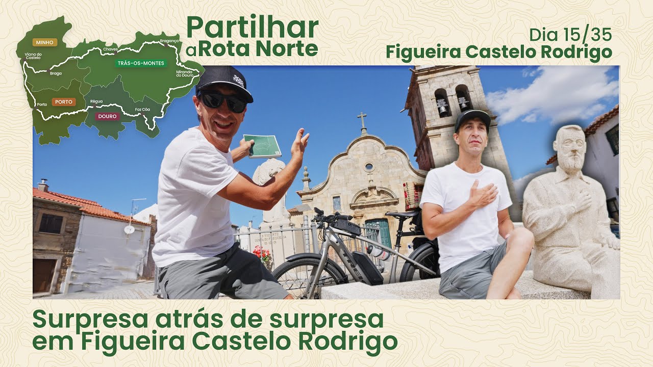 Surpresa atrás de surpresa | Dia 15/35 - Figueira Castelo Rodrigo | Partilhar a Rota Norte