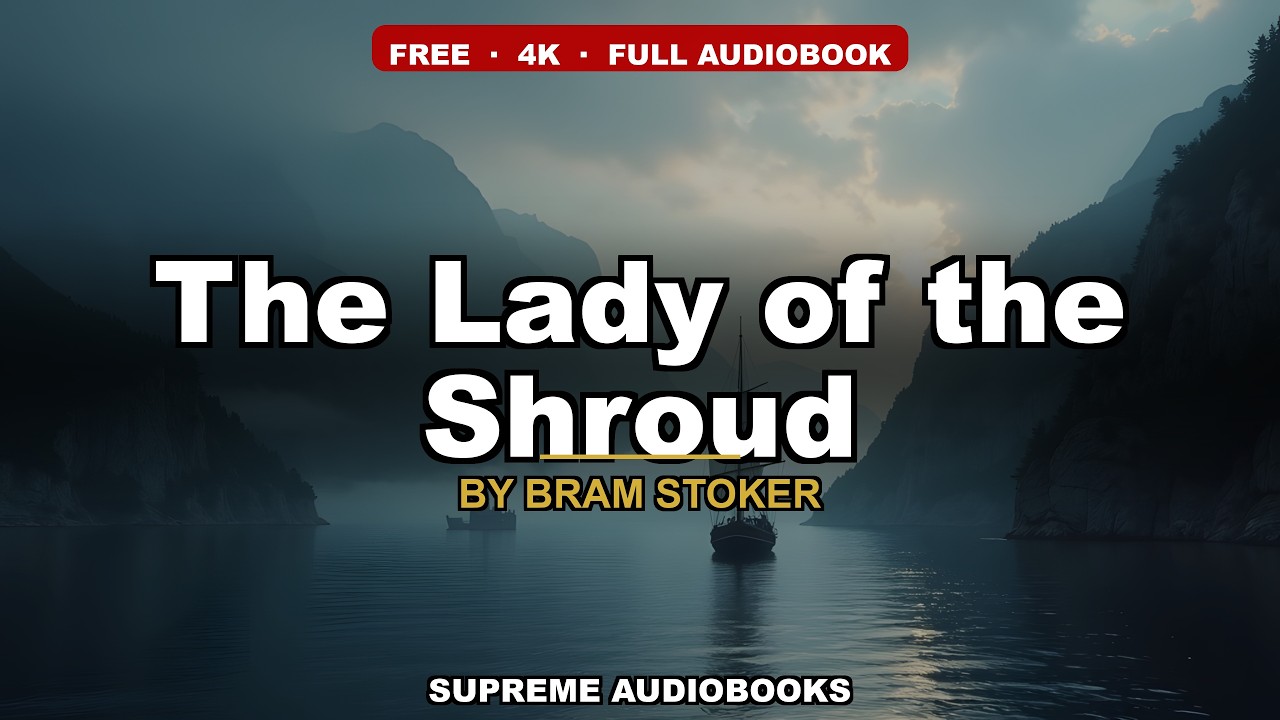 The Lady of the Shroud by Bram Stoker - Full Audiobook (Part 2 of 2)
