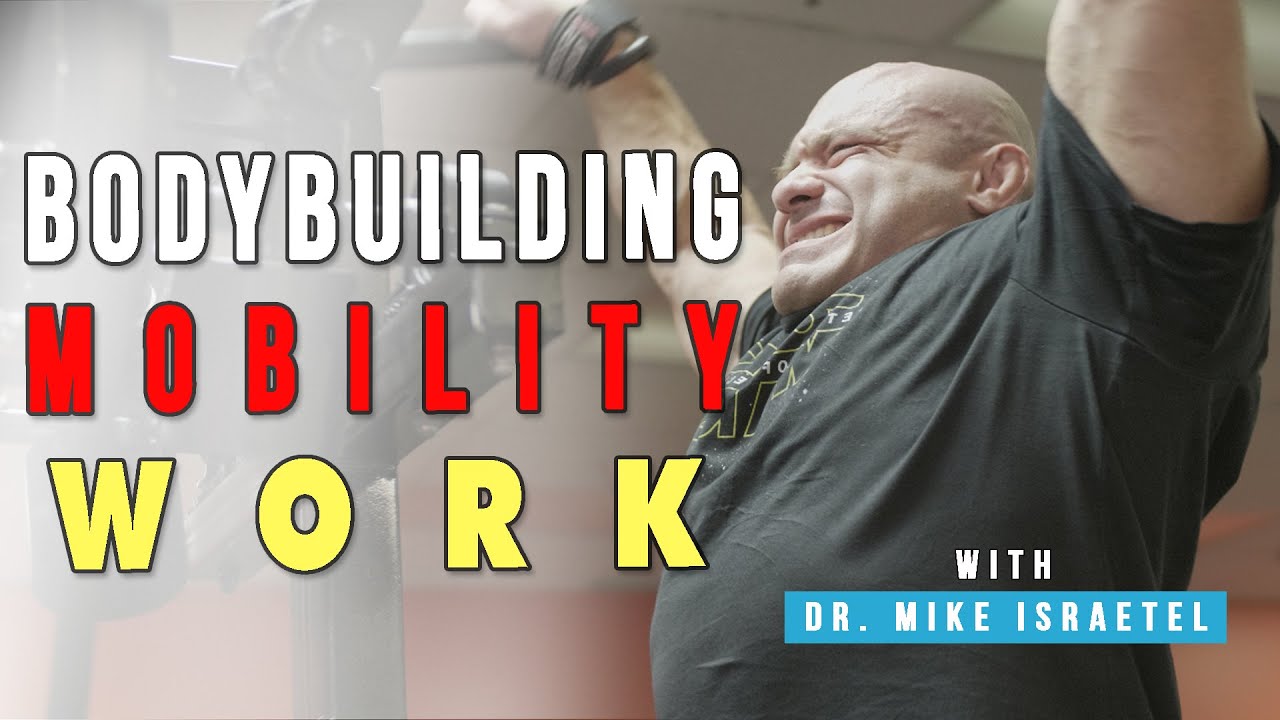 Do Bodybuilders Need Mobility Work?