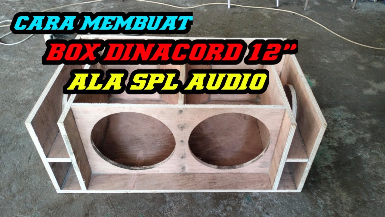 CARA MEMBUATAN BOX SPL