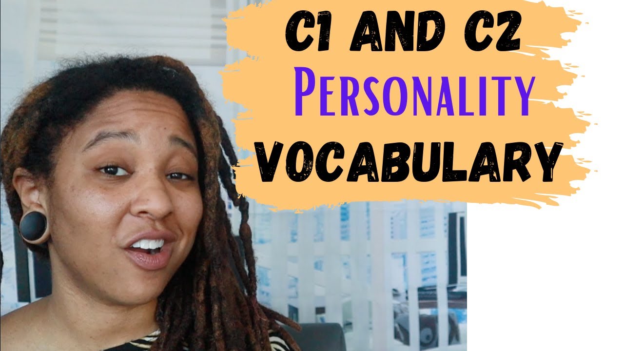 PERSONALITY VOCABULARY: Advanced Personality Adjectives