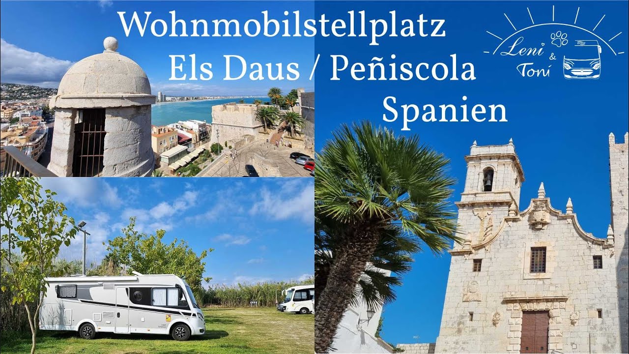 Leni & Toni CHECK | Wohnmobilstellplatz Els Daus | Peñiscola | Spanien