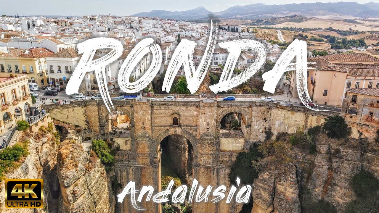 RONDA (Andalusia) &ndash; Spain 🇪🇸 [4K]