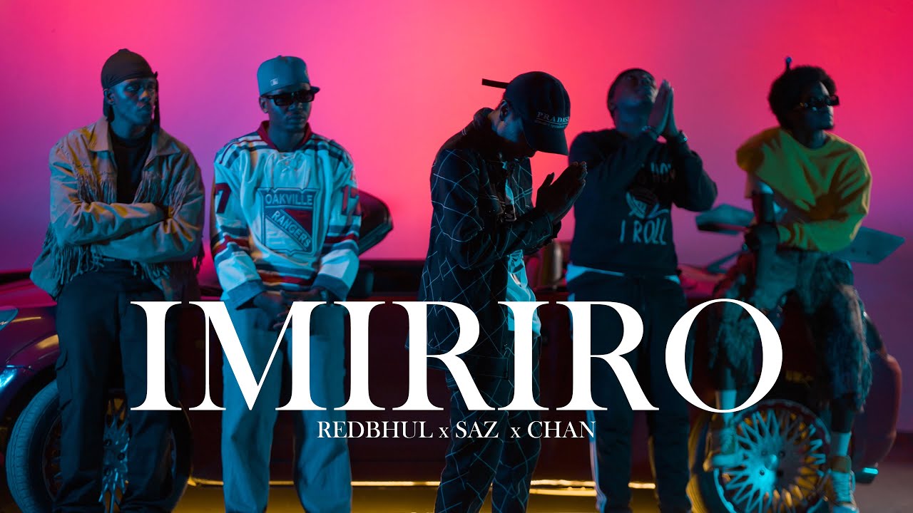 RedbhuL x Saz x Chan - IMIRIRO (Official video)