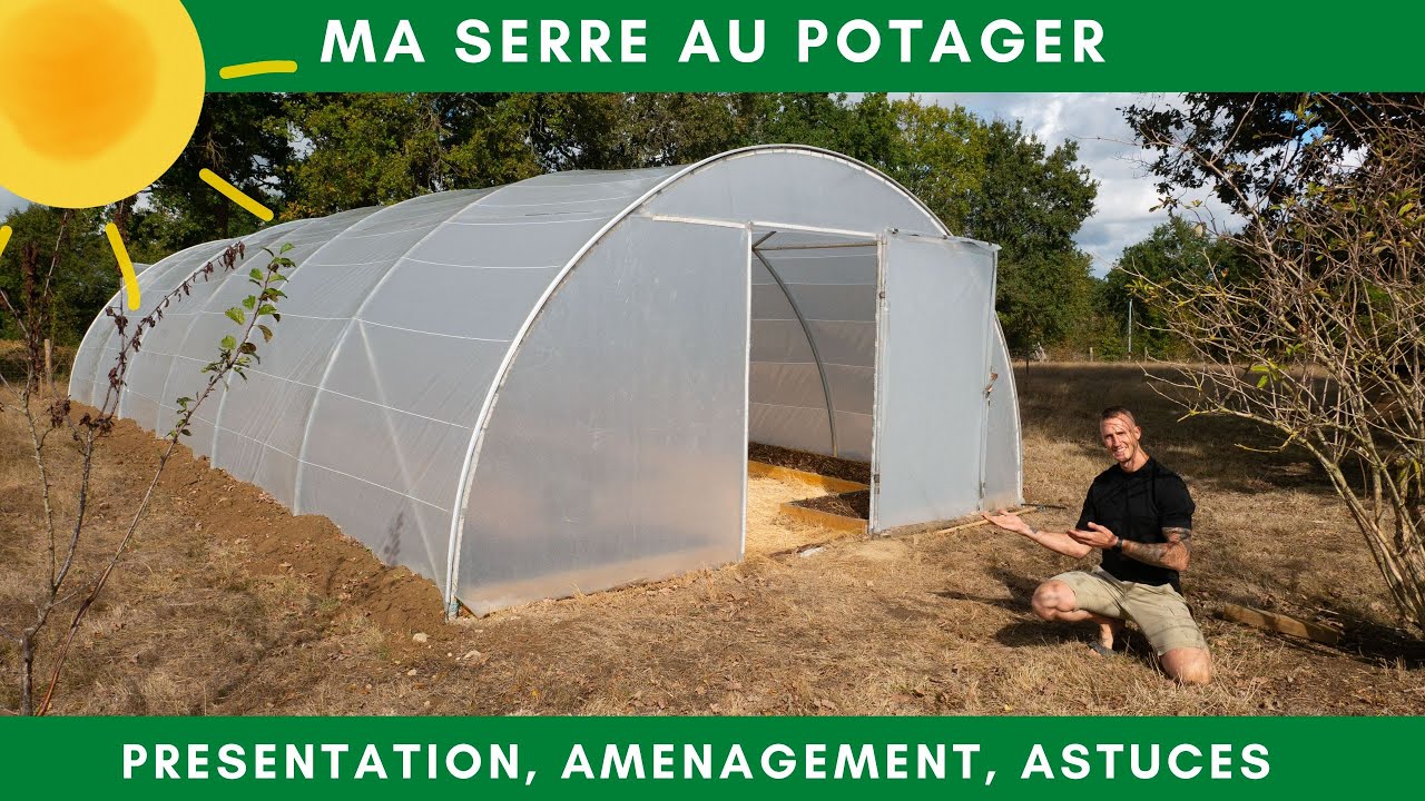 Ma serre au potager: aménagements, système d'arrosage et astuces pour une serre productive
