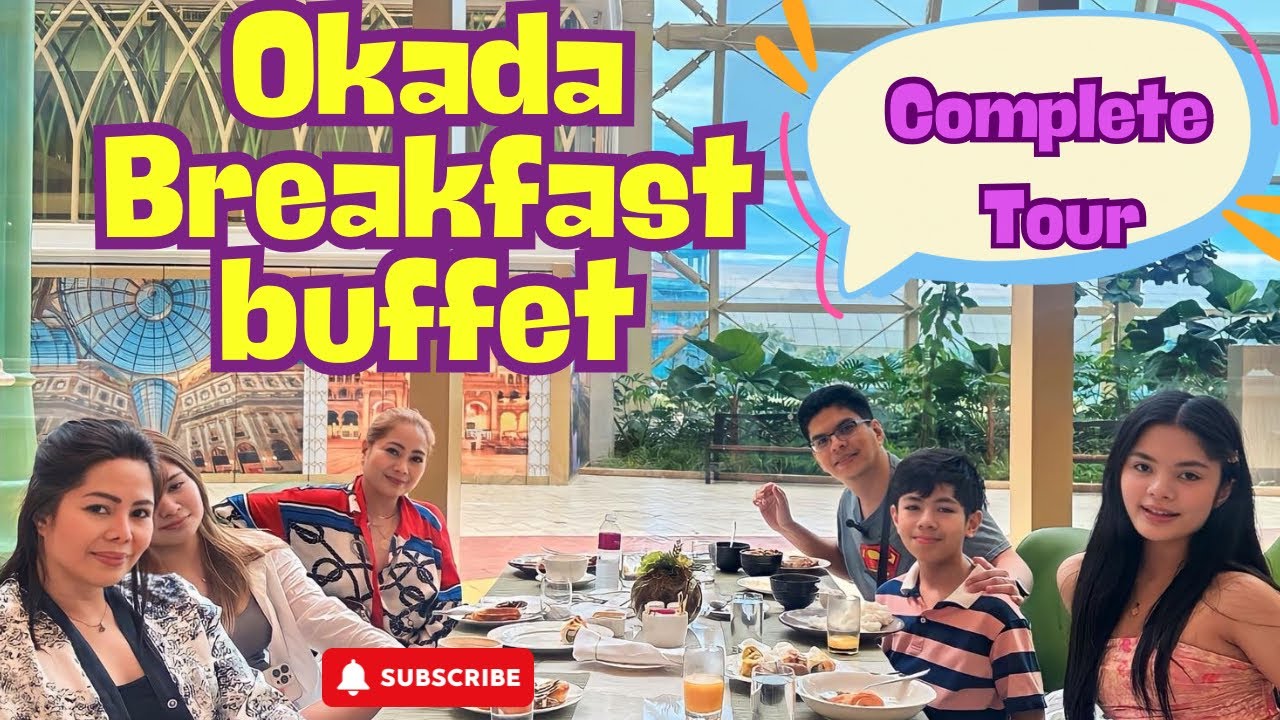 Okada’s Breakfast buffet. 5 Star Luxury Hotel dining