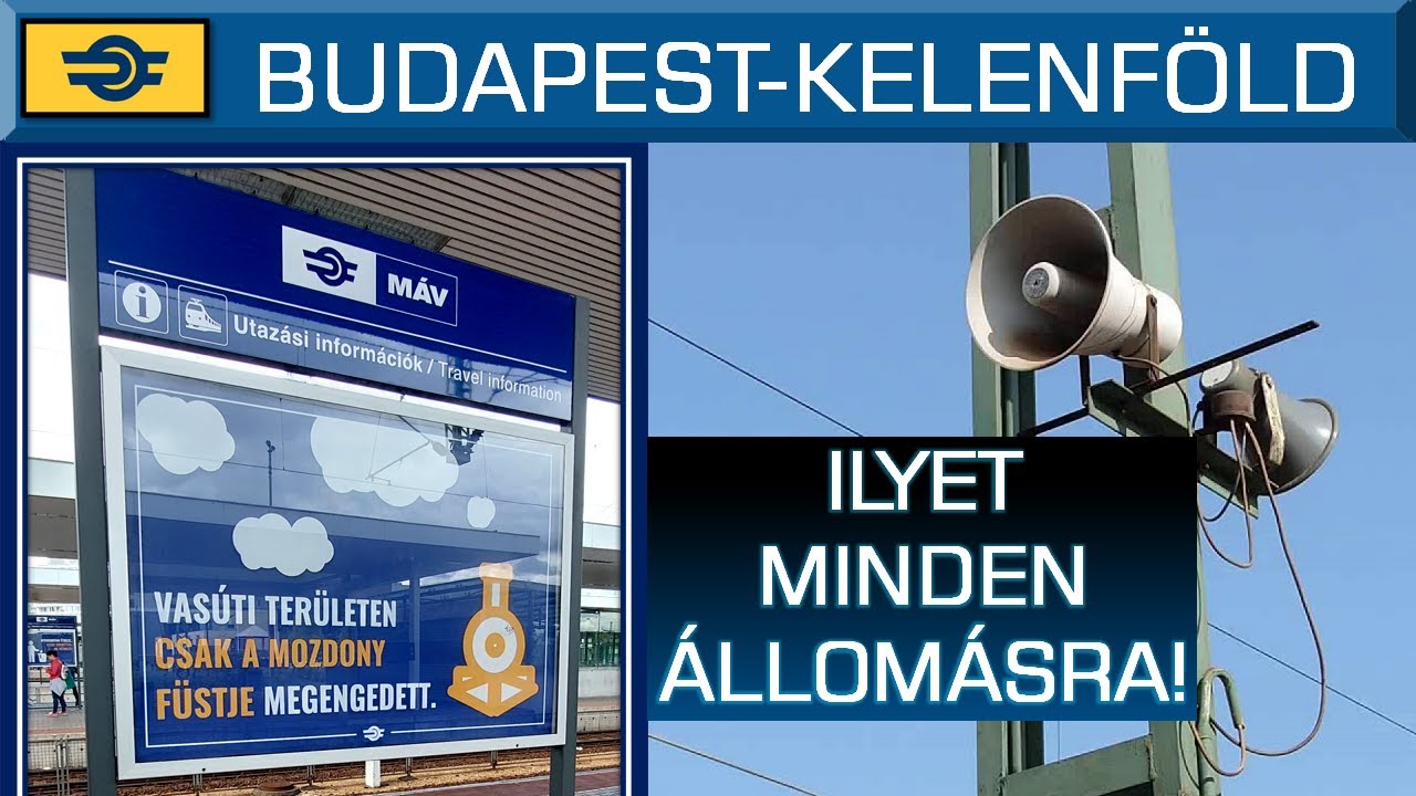 Fontos üzenetek- Amit jó lenne betartani! | Hangosbemondások Budapest-Kelenföld vasútállomáson