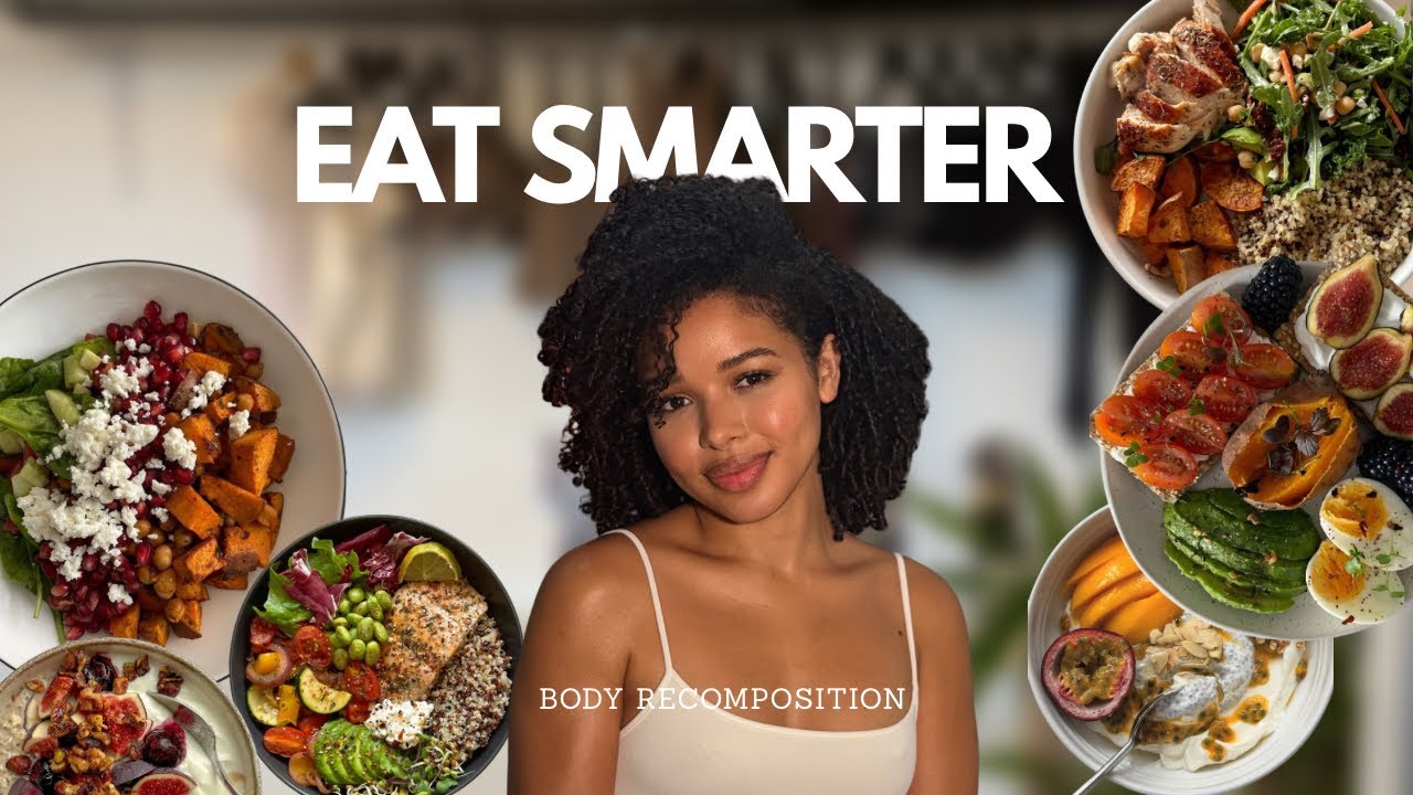 How To Eat For Body Recomposition ( Protein, Calories & Common Mistakes )