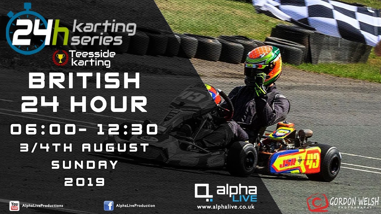 British 24 Hour Kart Race 2019 LIVE from Teesside 06:00 to 12:30