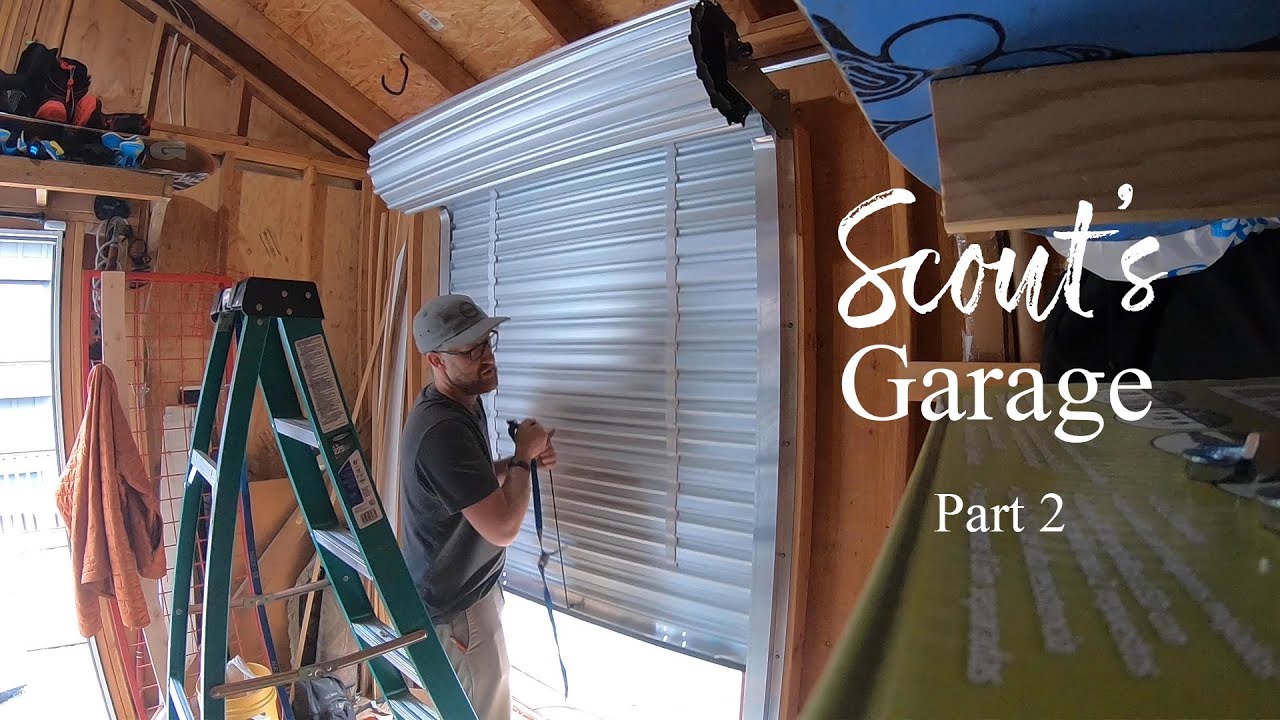 Installing Roll Up Door - Scout's Garage Part 2