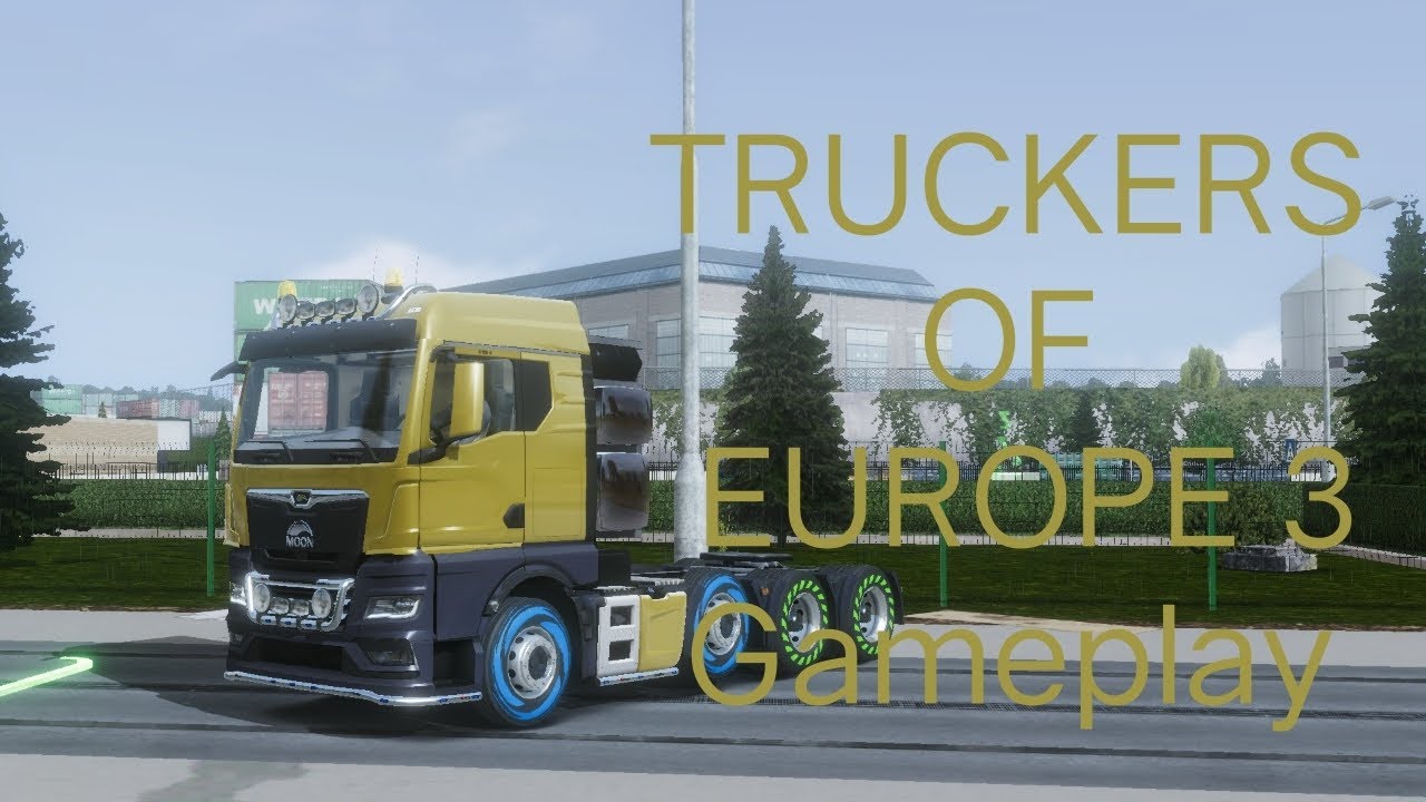 Truckers of Europe 3 Gameplay part 3 