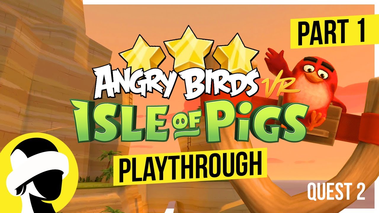 Angry Birds VR Isle Of Pigs - Sandy Beach 13 Levels | Quest 2 Playthrough