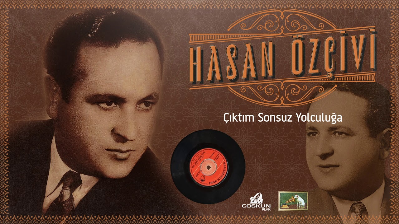 Hasan Özçivi - Çıktım Sonsuz Yolculuğa (1965)