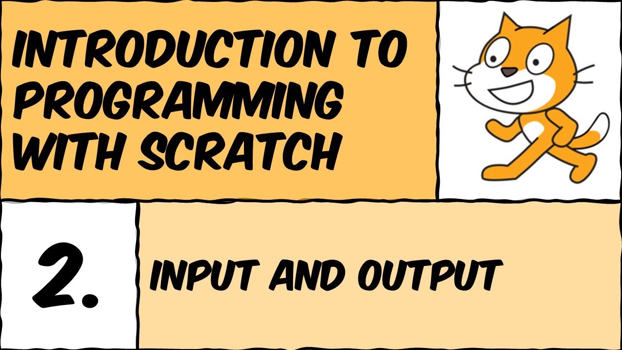 Scratch Lesson #2: Input and output