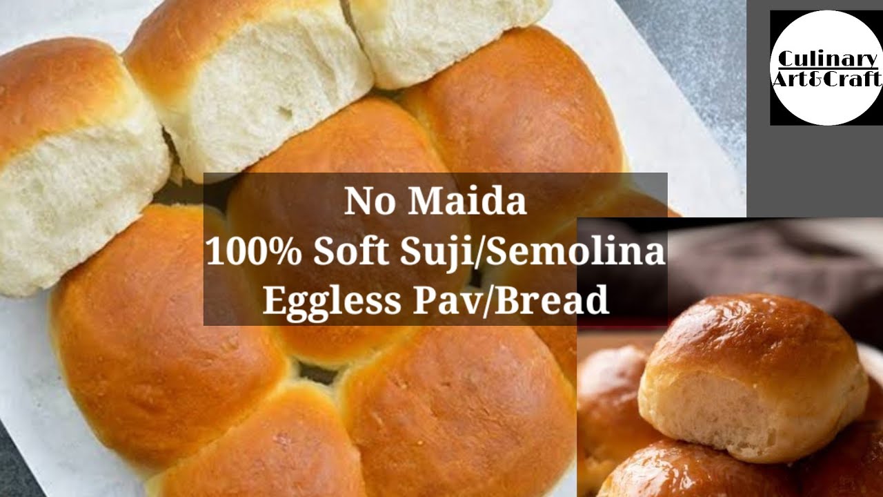 No maida 100% suji/semolina/rava pav | Soft eggless sooji pav | Semolina bun @CulinaryArtAndCraft