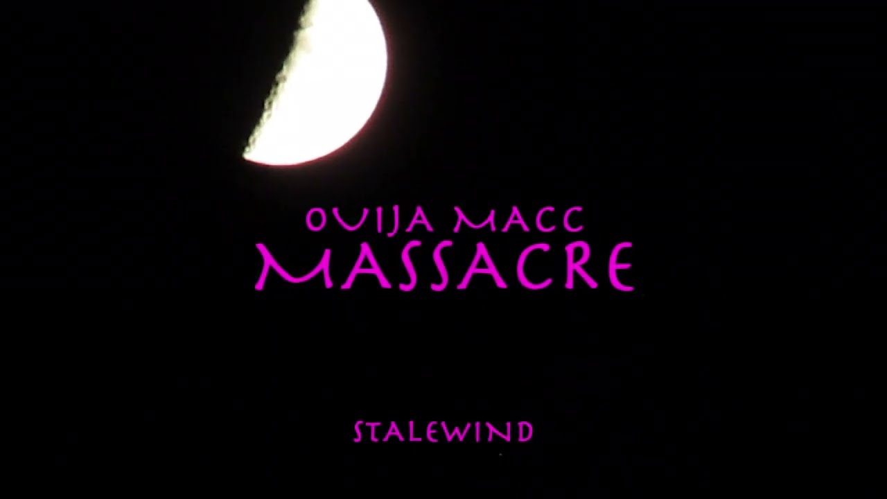 Ouija Macc - Massacre (Lyrics)