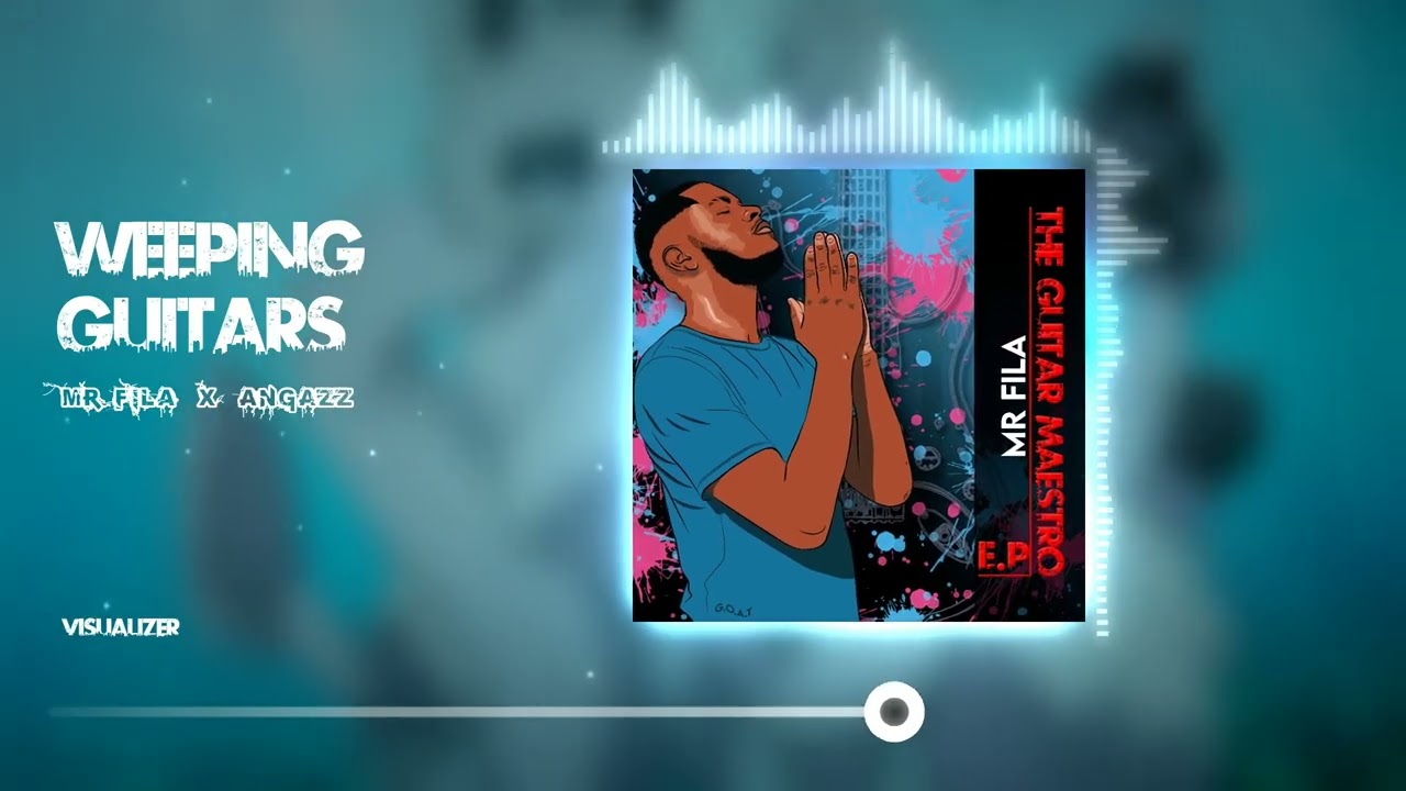 Mr Fila - Weeping Guitars (Official Visualizer) ft. AngaZz(Asambeni)