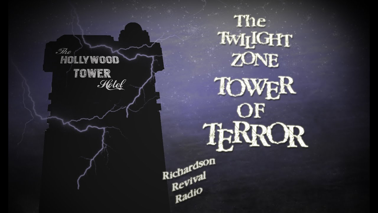 The Twilight Zone Tower of Terror: A Radio Drama