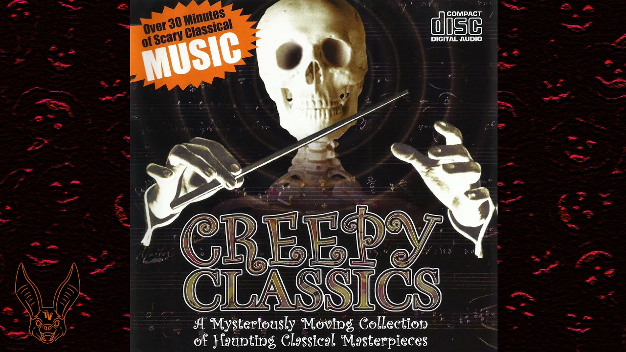 'Creepy Classics: A Mysteriously Moving Collection of Haunting Classical Masterpieces'