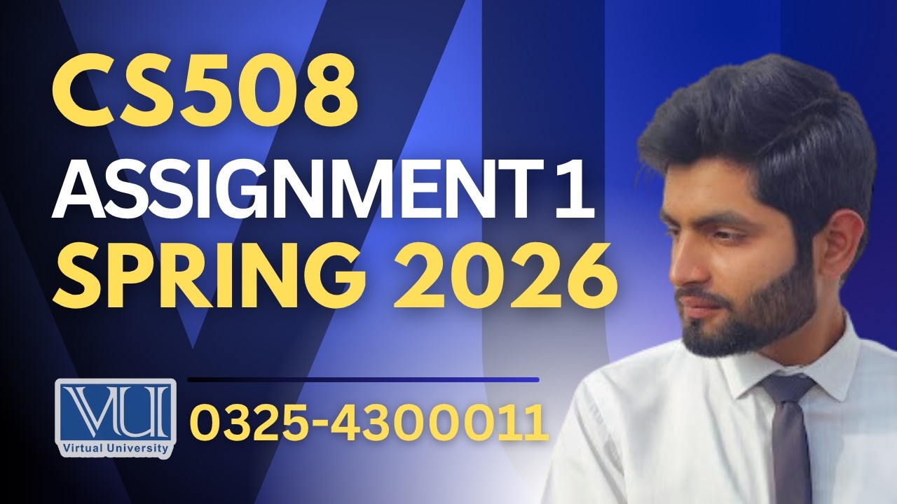 🔴CS508 assignment 1 solution 2026 | CS508 assignment 1 solution spring 2026