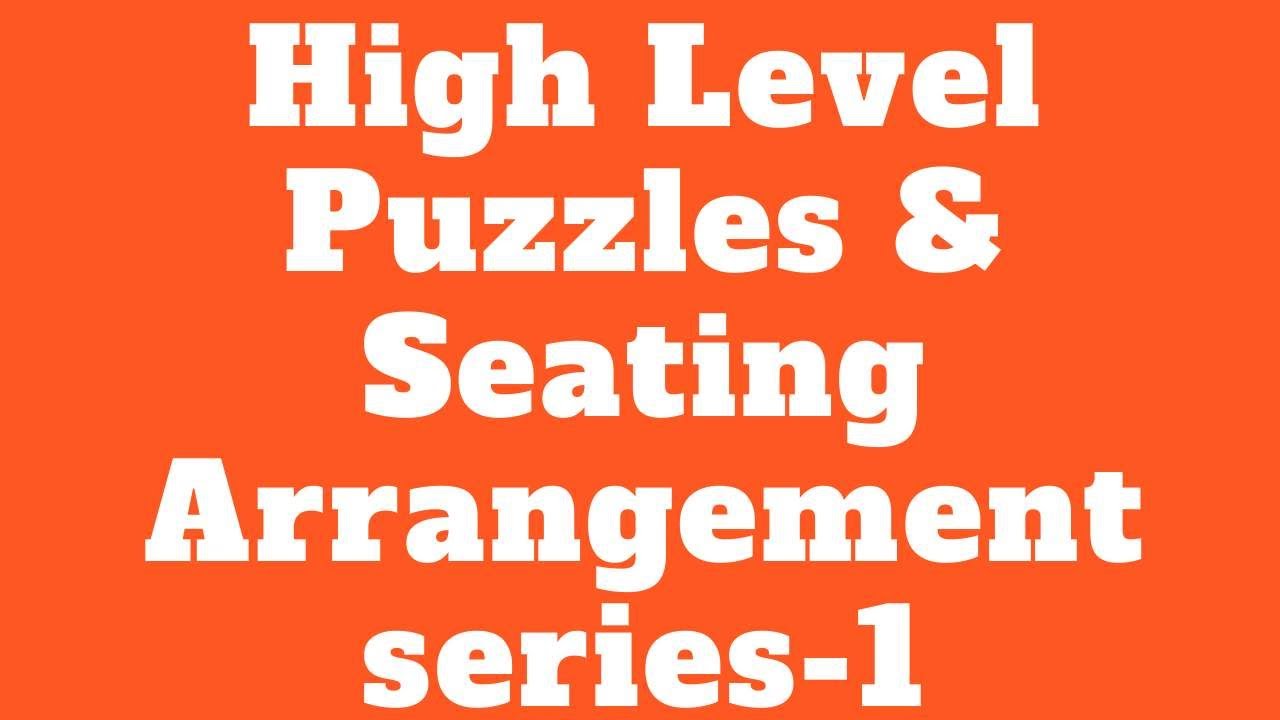 High Level Puzzles And Seating Arrangemnet-1